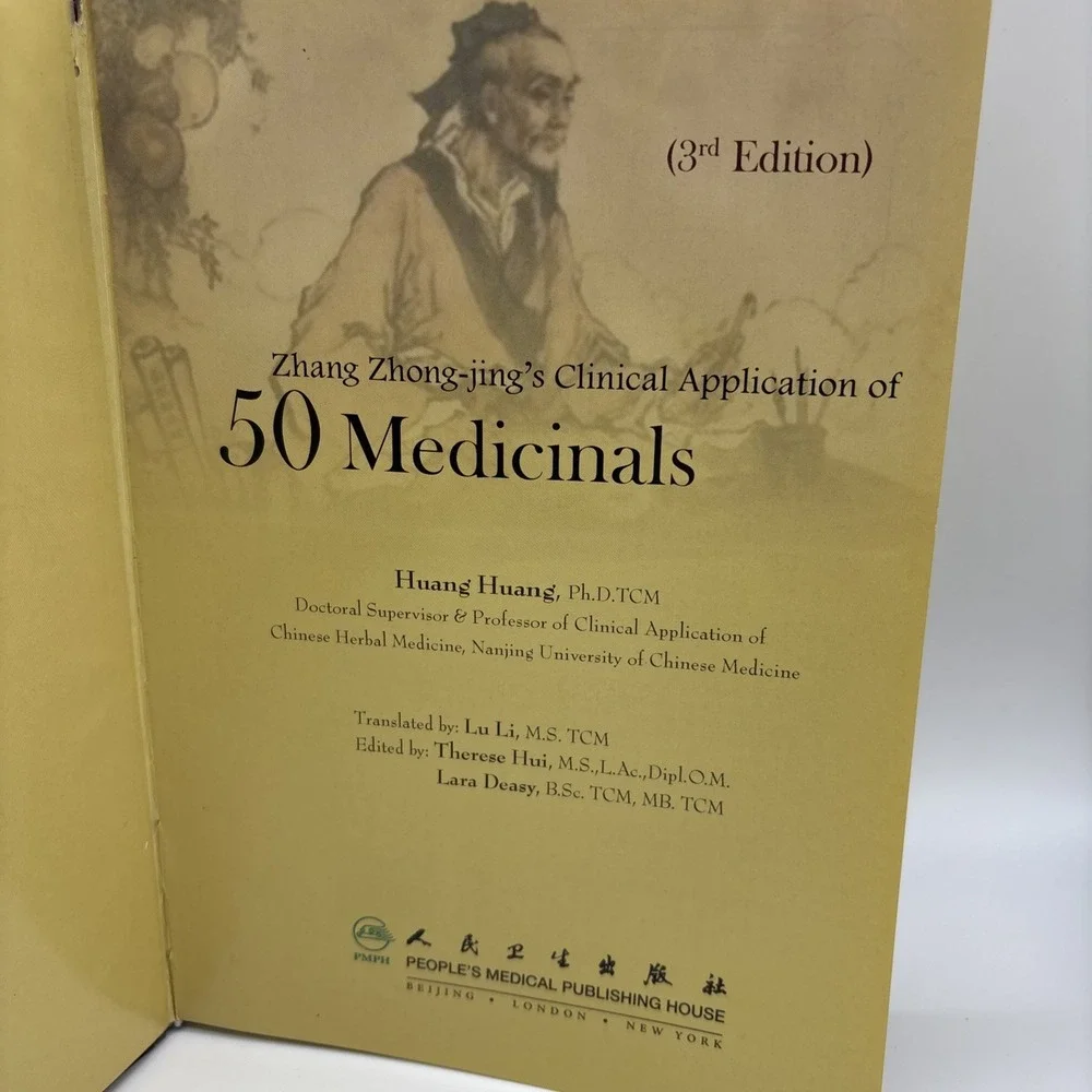 Zhang Zhong-jing's Clinical Application of 50 Medicinals-Huang,Huang 3rd.Edition